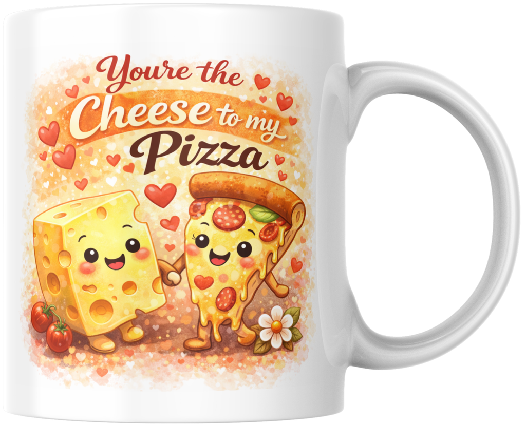 "You’re The Cheese To My Pizza" Valentine’s Mug